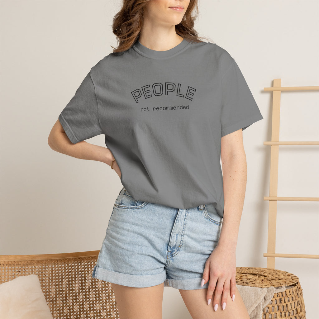 People not recommended Comfort COlors tshirt