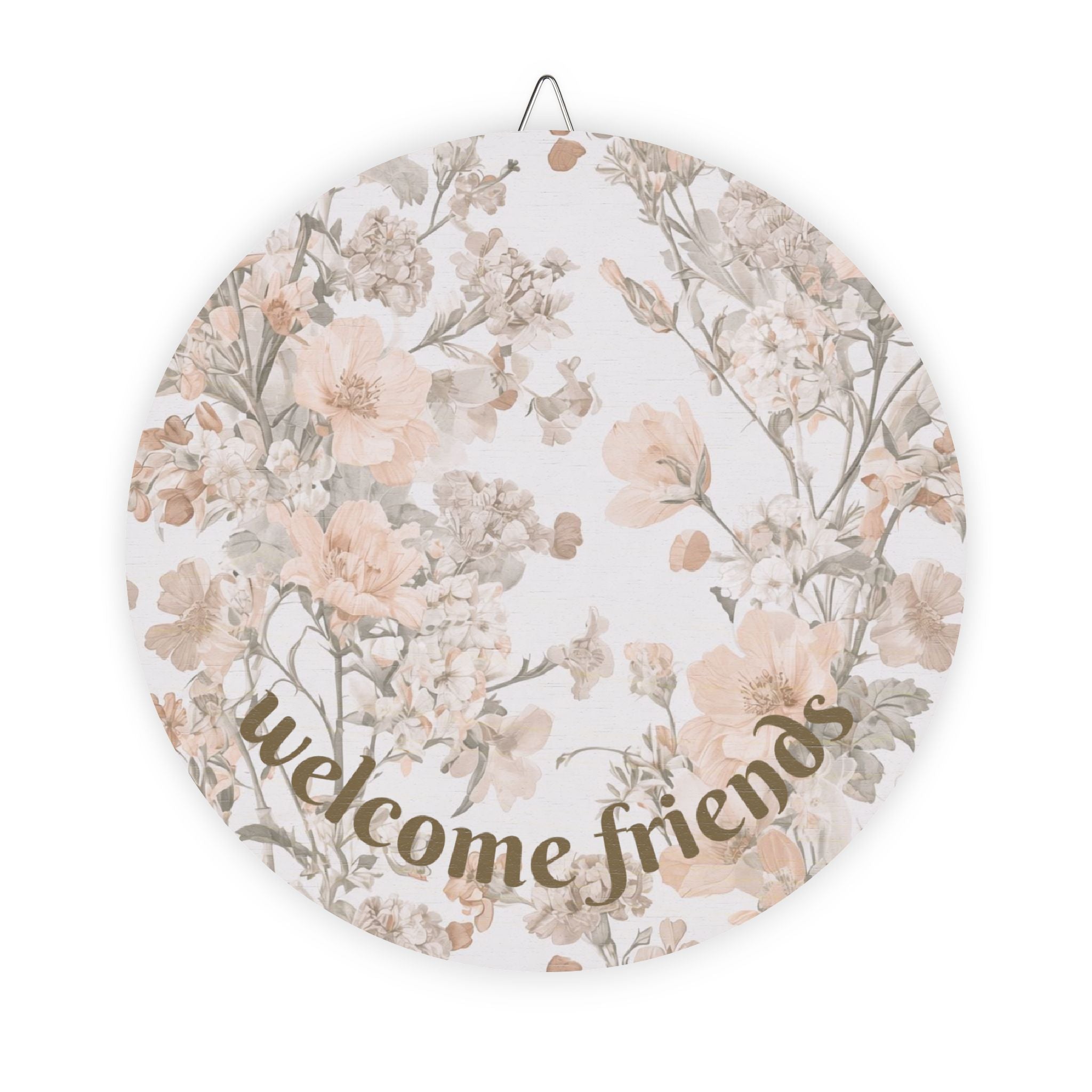 Round Floral "Welcome Friends" Wood Sign — Rustic Farmhouse Wall Decor