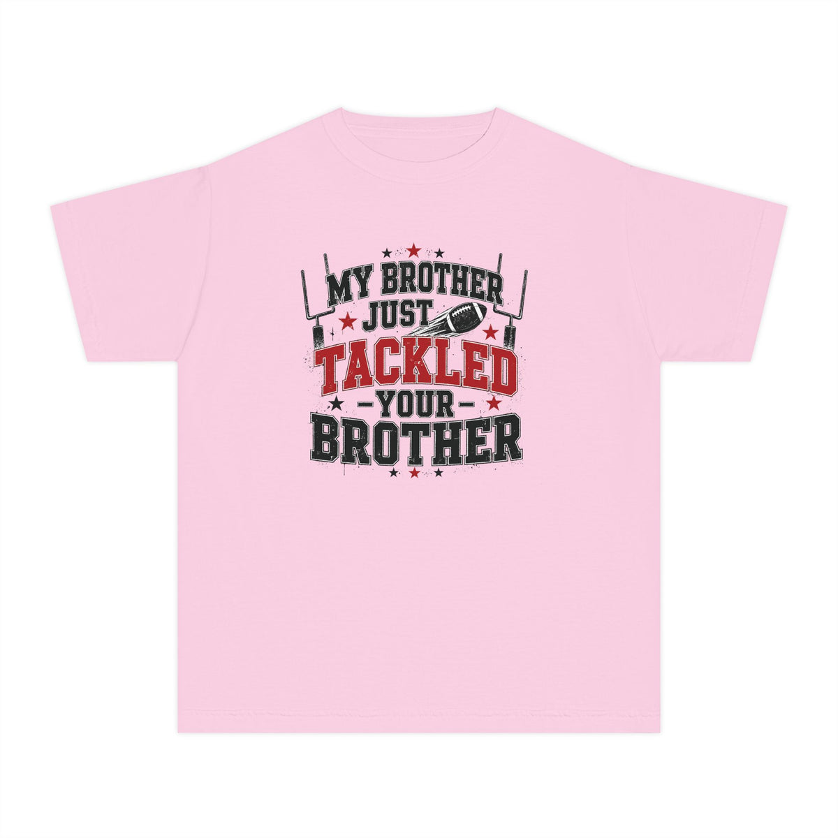 Youth Tee - "My Brother Just Tackled Your Brother" Football Kids Shirt
