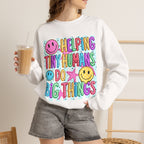 Crewneck Sweatshirt — Helping Tiny Humans Do Big Things,Colorful Teacher,Childcare Appreciation Pullover