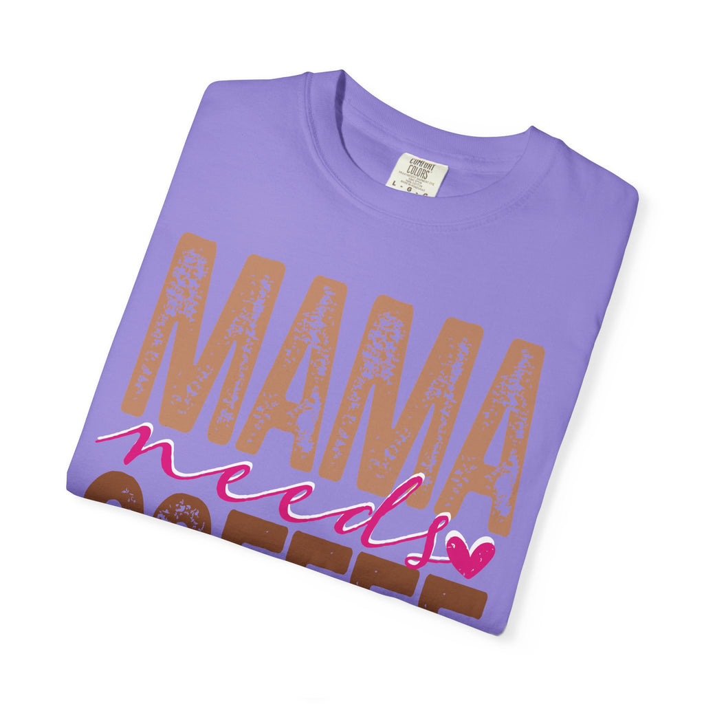 Mama Needs Coffee T-shirt | Mom Coffee Shirt, Retro Distressed Typography