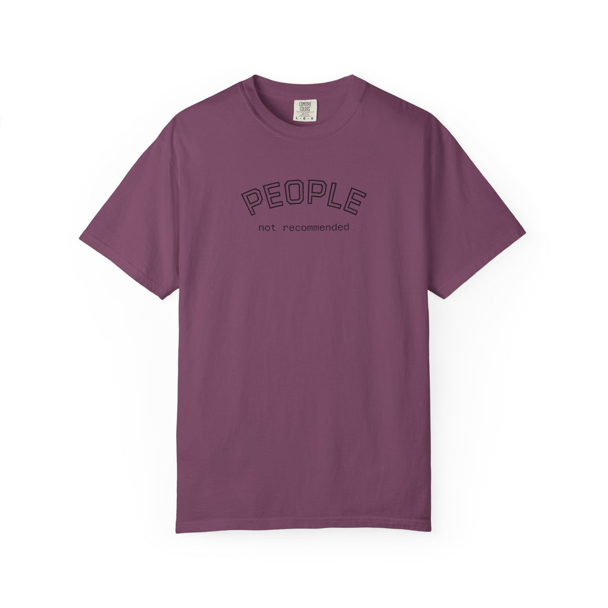People not recommended Comfort Colors tee