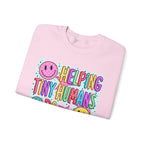 Crewneck Sweatshirt — Helping Tiny Humans Do Big Things,Colorful Teacher,Childcare Appreciation Pullover