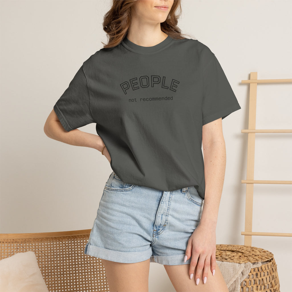 People not recommended Comfort COlors tshirt