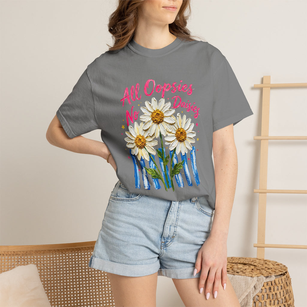 All Oopsies No Daisies T-shirt | Watercolor Daisies, Handlettered Quote