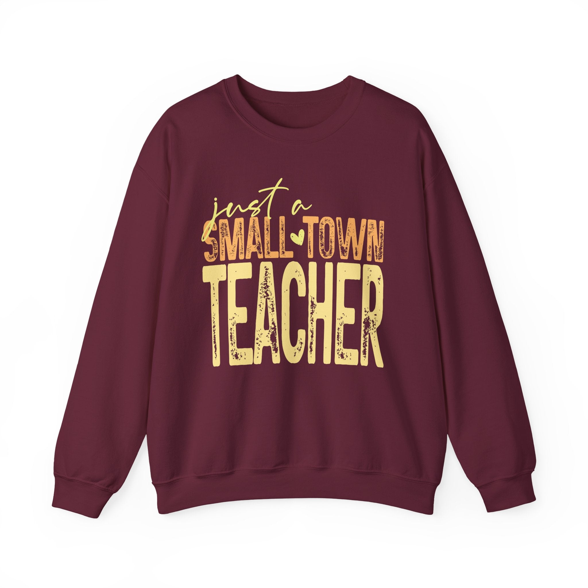 Small‑Town Teacher Sweatshirt | Cozy Crewneck for Educators | Distressed Yellow & Orange Lettering