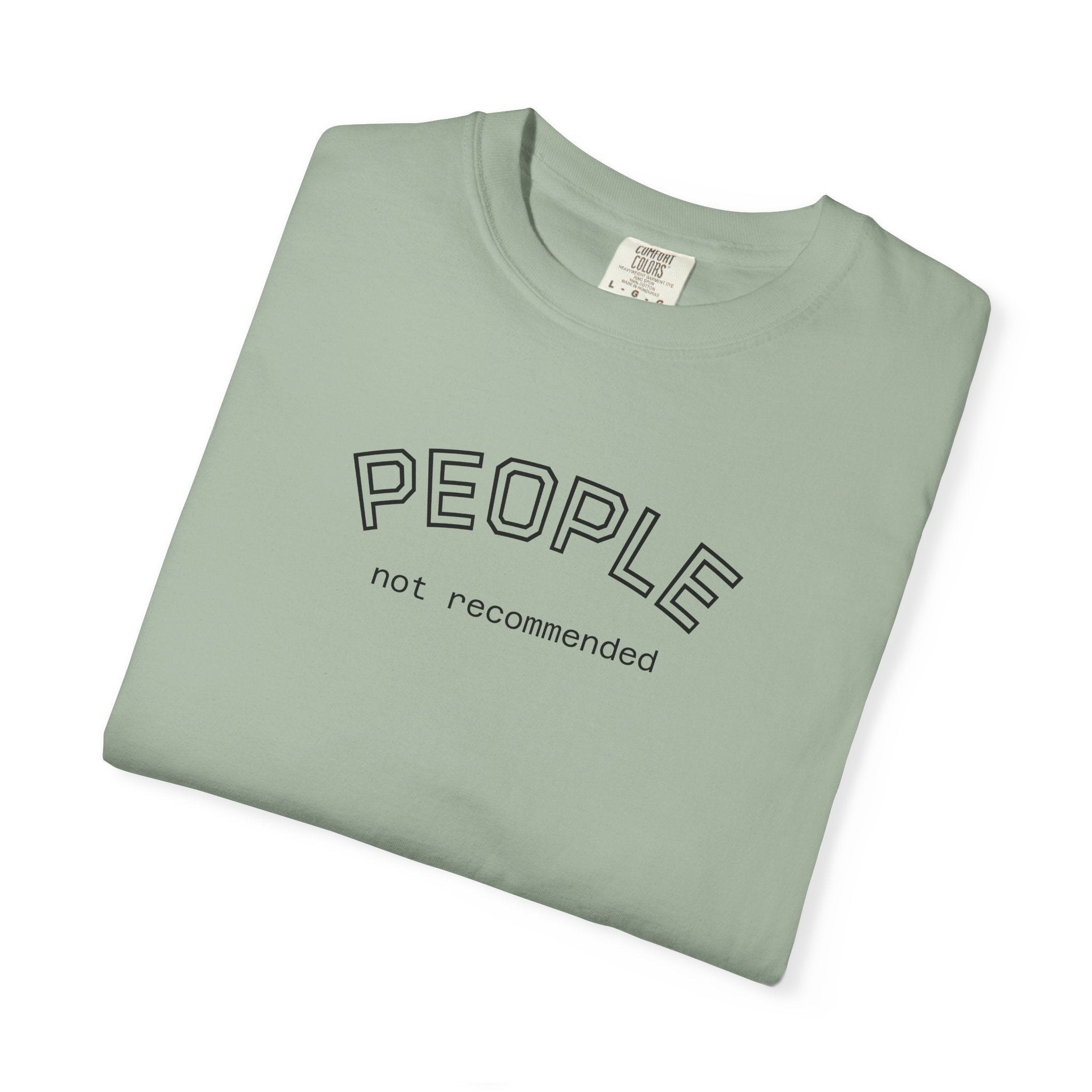 People not recommended Comfort COlors tshirt