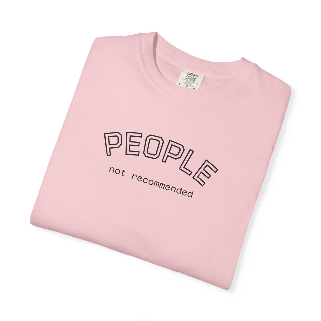 People not recommended Comfort COlors tshirt