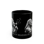 Bigfoot Dandelion Mug — 'Bigfoot Believes So Do I' Coffee Cup