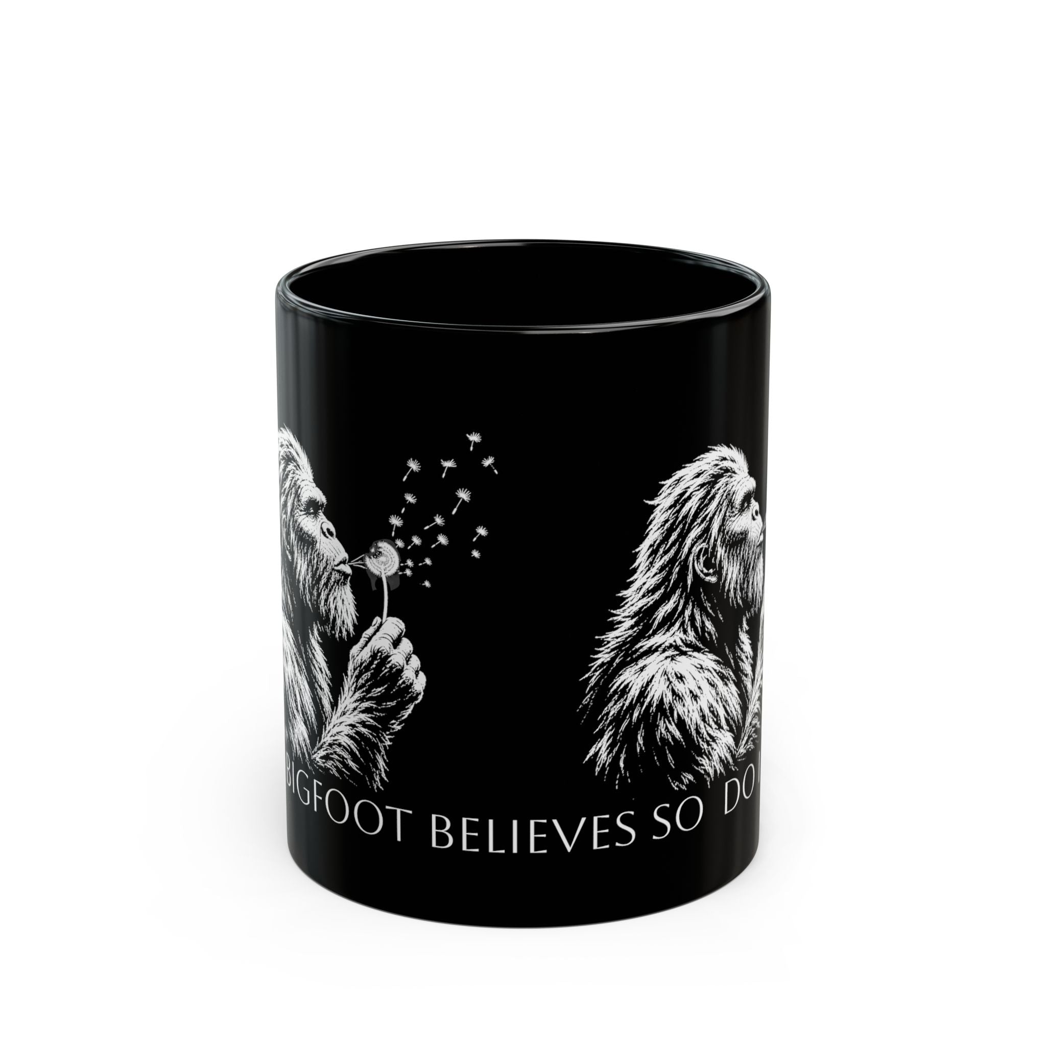 Bigfoot Dandelion Mug — 'Bigfoot Believes So Do I' Coffee Cup