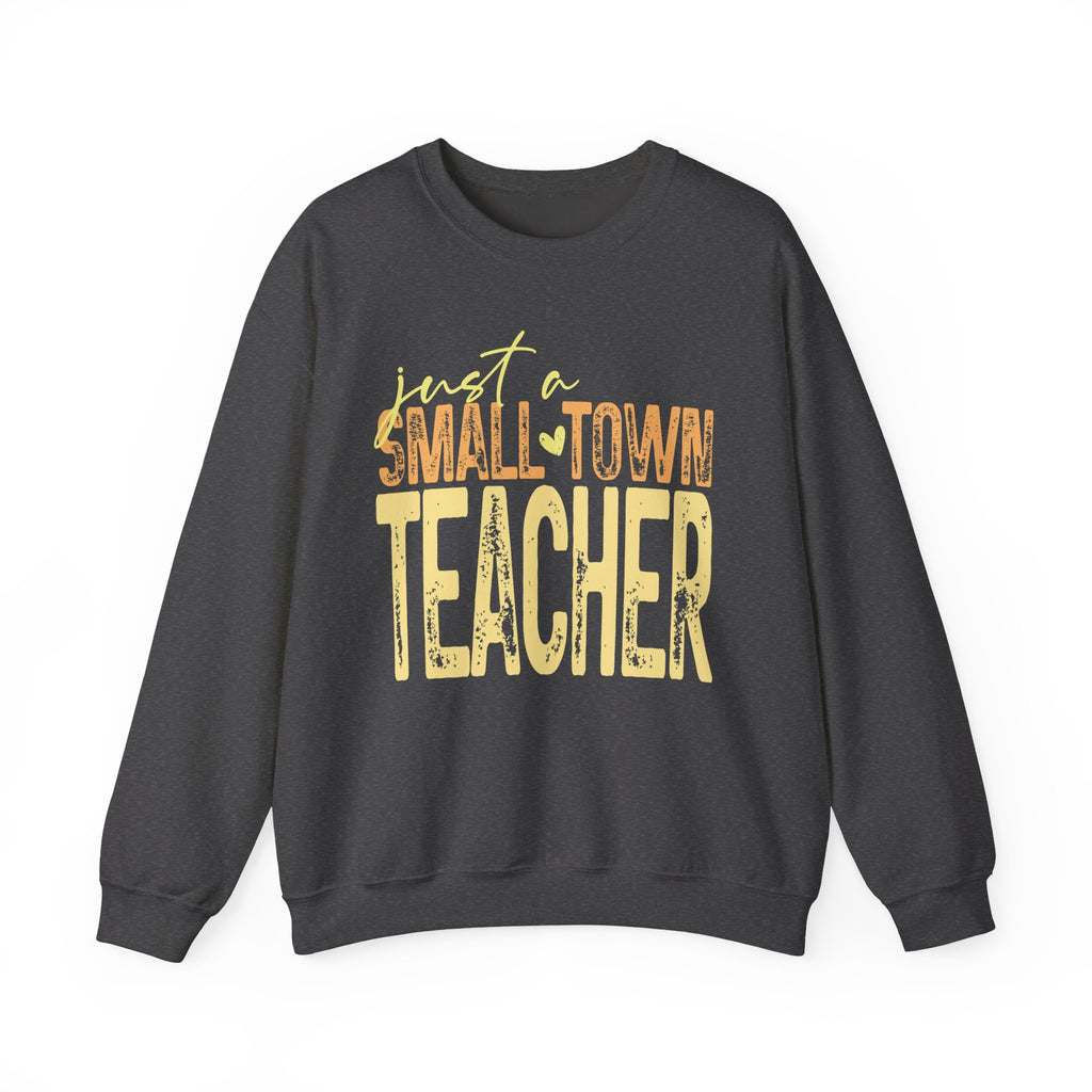 Small‑Town Teacher Sweatshirt | Cozy Crewneck for Educators | Distressed Yellow & Orange Lettering