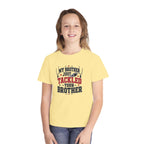 Youth Tee - "My Brother Just Tackled Your Brother" Football Kids Shirt