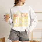 Small‑Town Teacher Sweatshirt | Cozy Crewneck for Educators | Distressed Yellow & Orange Lettering