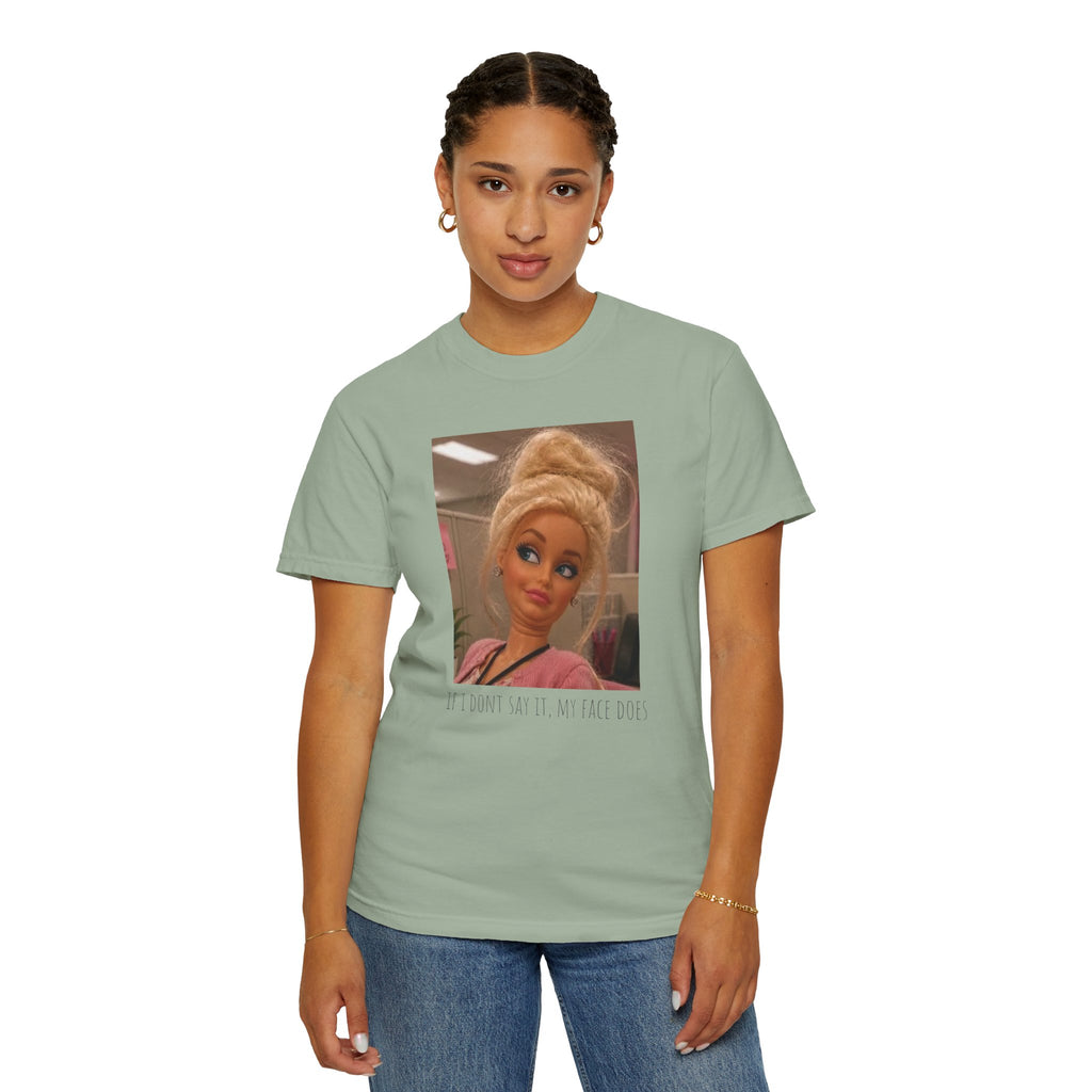 If i dont say it my face does humor comfort colors tee, Barbie expression tee