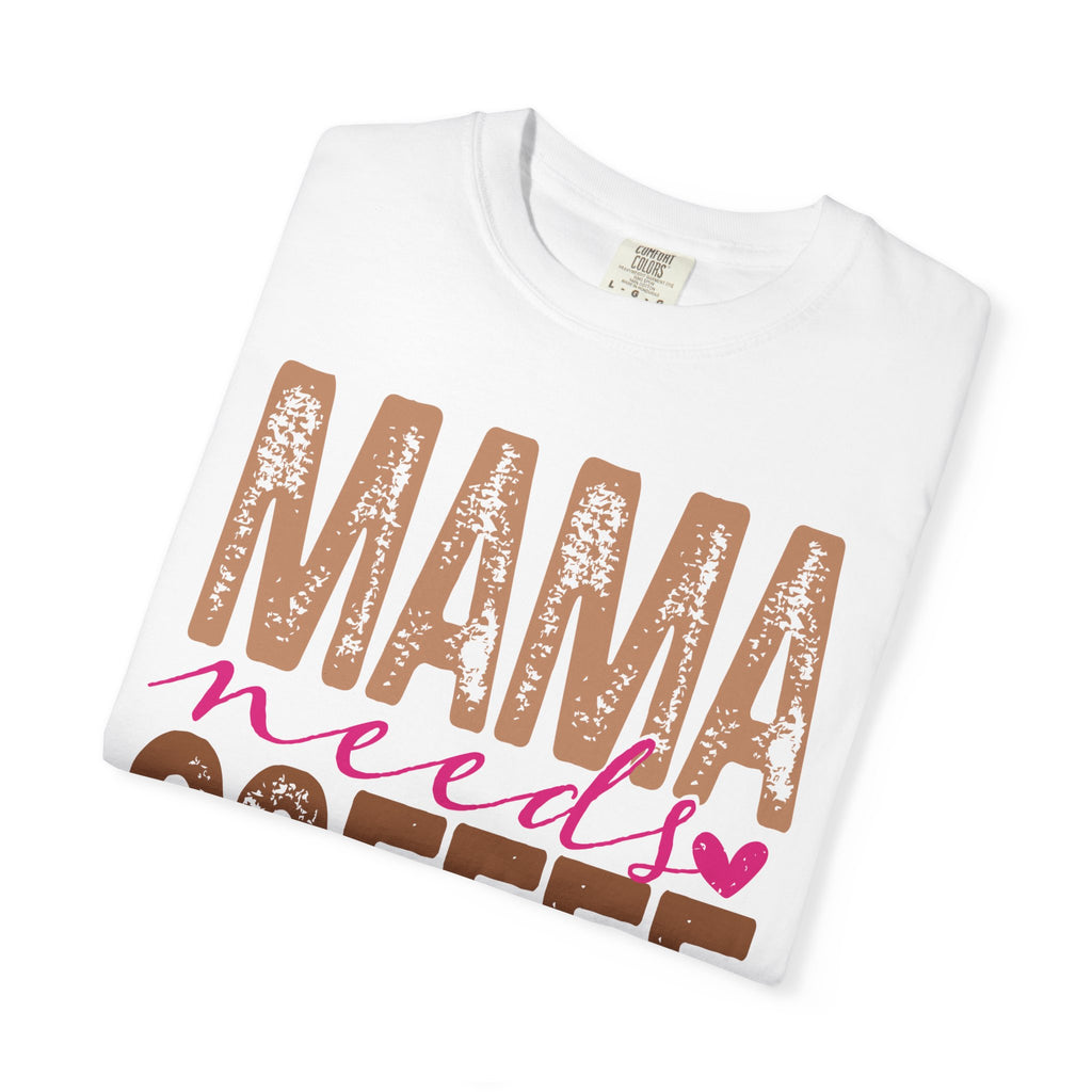 Mama Needs Coffee T-shirt | Mom Coffee Shirt, Retro Distressed Typography
