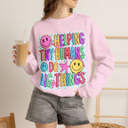 Crewneck Sweatshirt — Helping Tiny Humans Do Big Things,Colorful Teacher,Childcare Appreciation Pullover