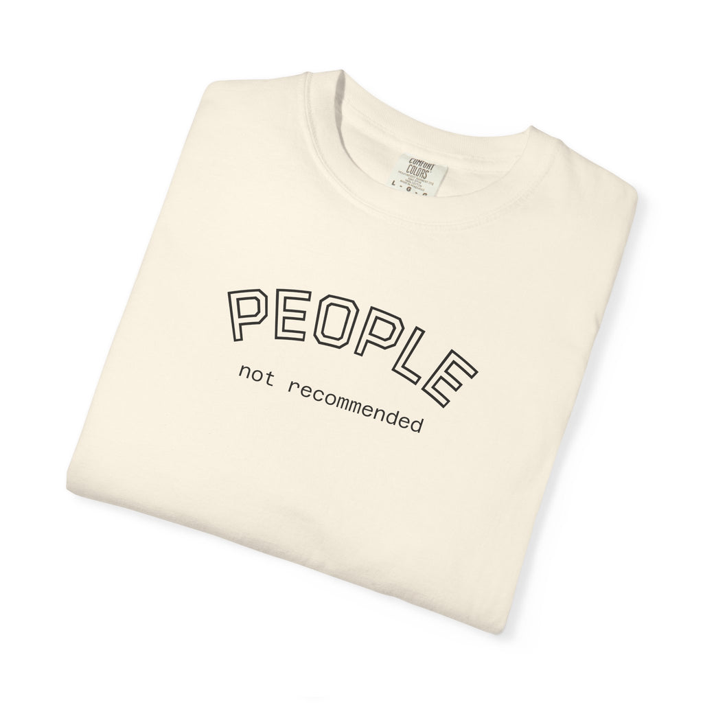 People not recommended Comfort COlors tshirt