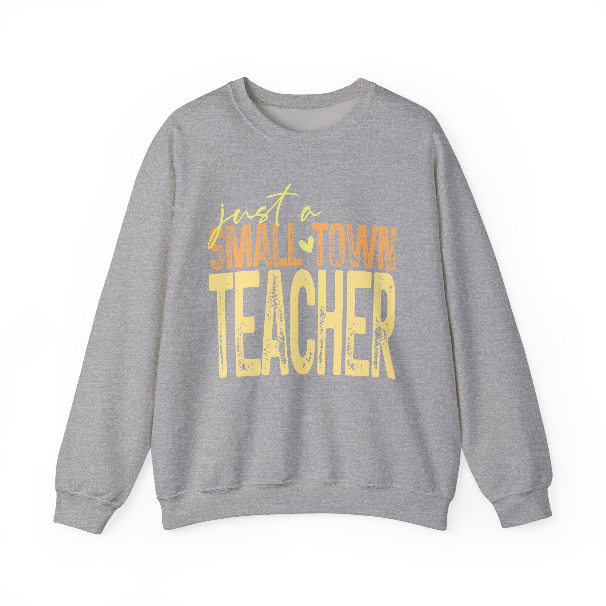Small‑Town Teacher Sweatshirt | Cozy Crewneck for Educators | Distressed Yellow & Orange Lettering