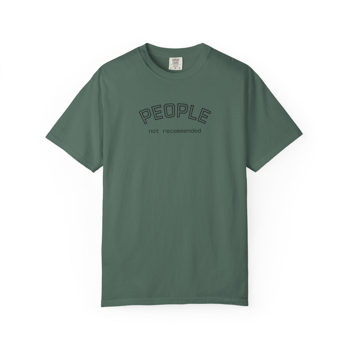 People not recommended Comfort Colors tee