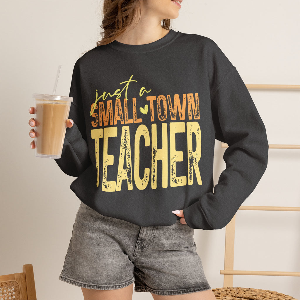 Small‑Town Teacher Sweatshirt | Cozy Crewneck for Educators | Distressed Yellow & Orange Lettering
