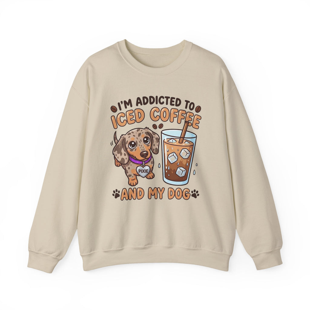 Gildan sweatshirt addicted to iced coffee and my dog