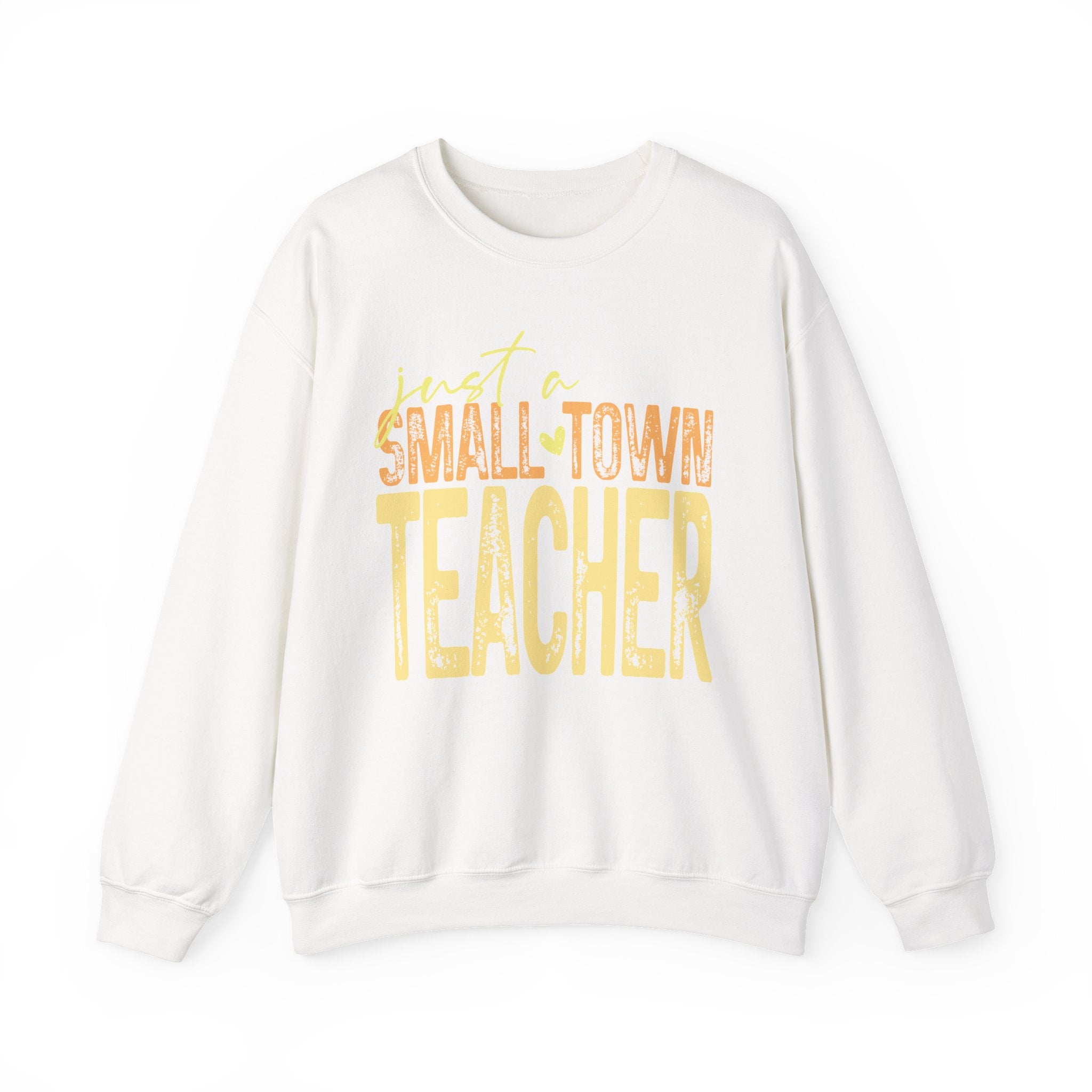 Small‑Town Teacher Sweatshirt | Cozy Crewneck for Educators | Distressed Yellow & Orange Lettering