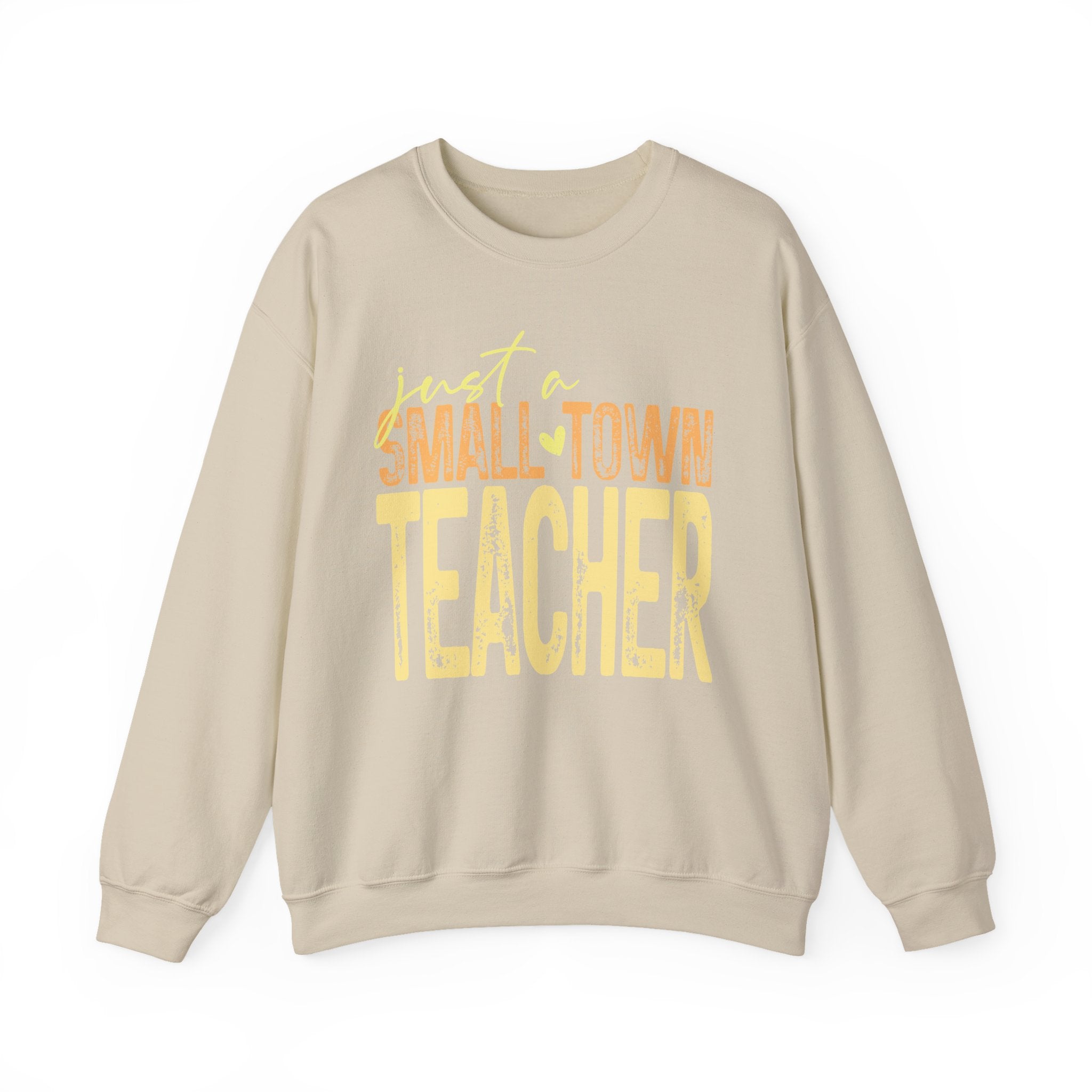 Small‑Town Teacher Sweatshirt | Cozy Crewneck for Educators | Distressed Yellow & Orange Lettering