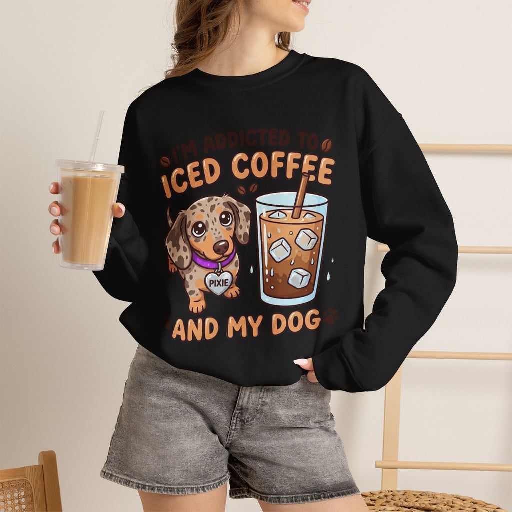 Gildan sweatshirt addicted to iced coffee and my dog