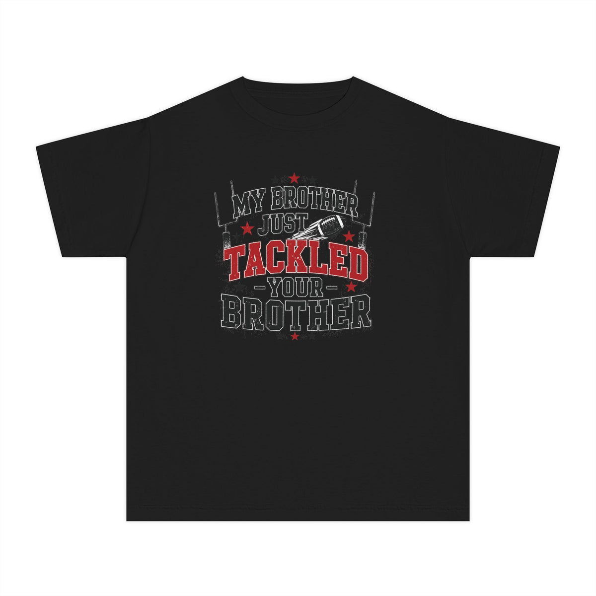 Youth Tee - "My Brother Just Tackled Your Brother" Football Kids Shirt