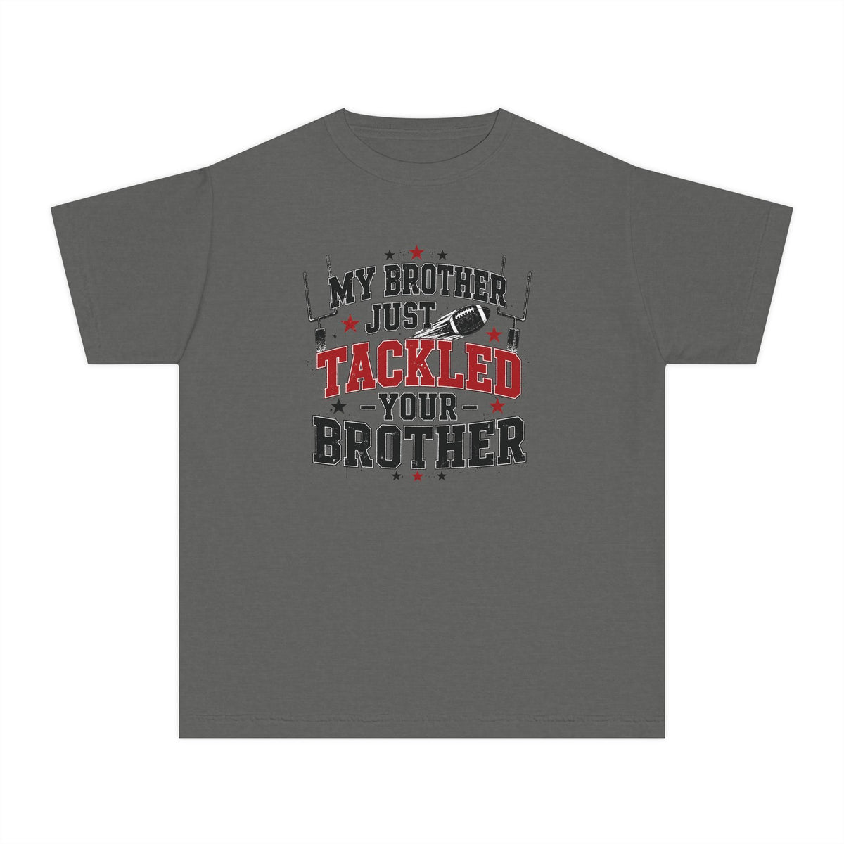 Youth Tee - "My Brother Just Tackled Your Brother" Football Kids Shirt