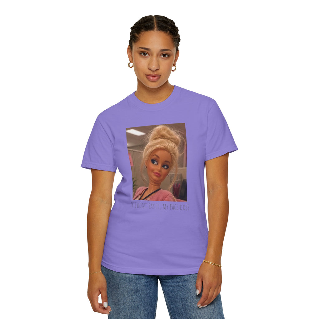 If i dont say it my face does humor comfort colors tee, Barbie expression tee