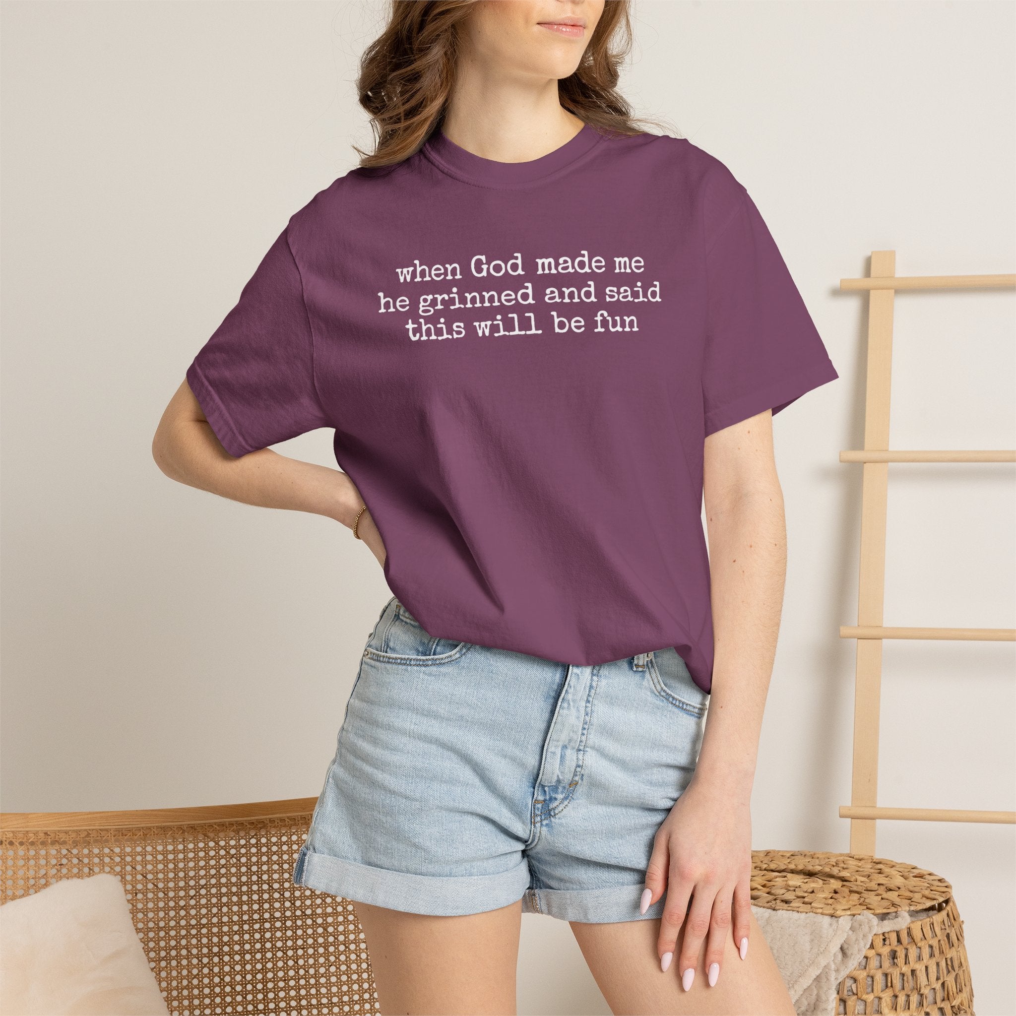 When God made me he grinned tee