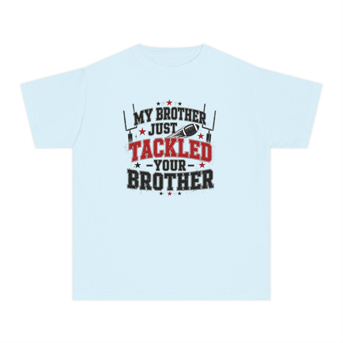 Youth Tee - "My Brother Just Tackled Your Brother" Football Kids Shirt