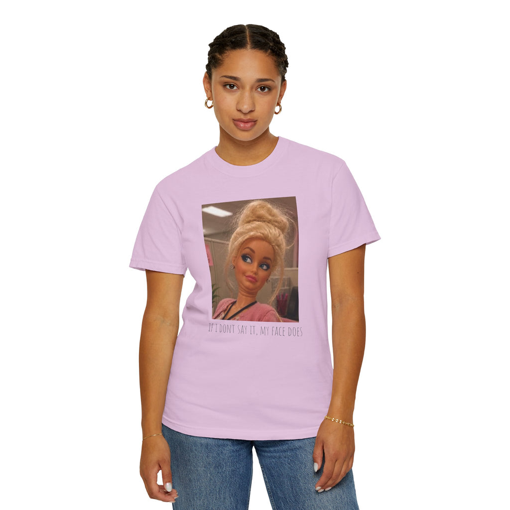 If i dont say it my face does humor comfort colors tee, Barbie expression tee